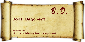 Bohl Dagobert névjegykártya